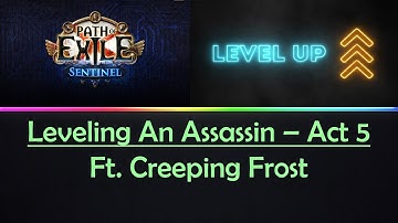 Leveling with Assassin - Creeping frost - Act 5