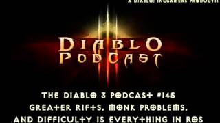 Diablo 3 Podcast #145: Greater Rifts, Difficulty, and Monk Problems
