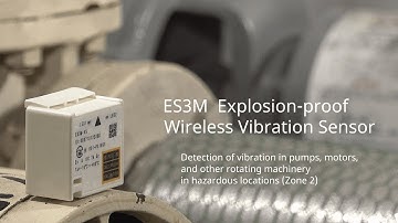 Intrinsically Safe Wireless Vibration Sensor  ES3M  Product Overview