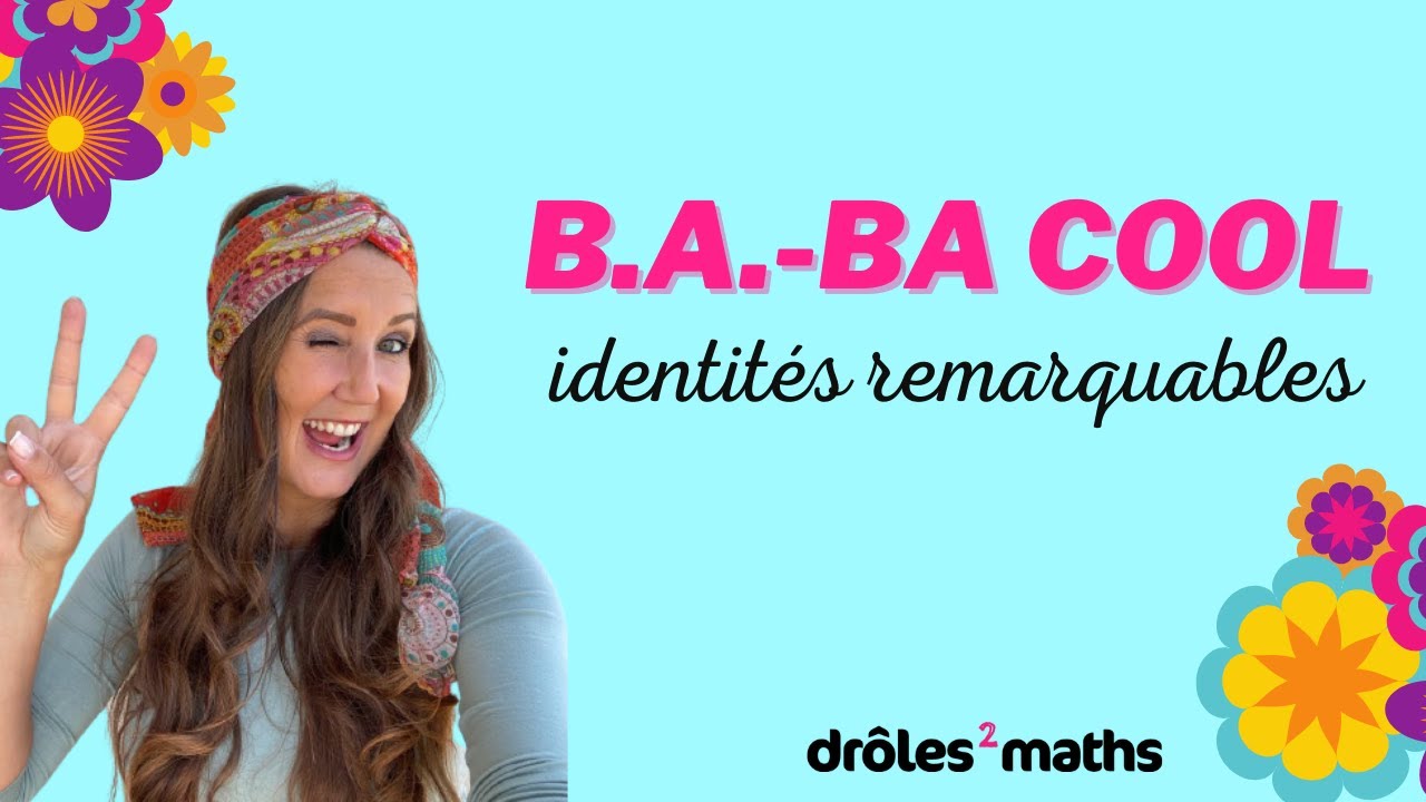 B.A.-BA Cool #8 - Identités Remarquables