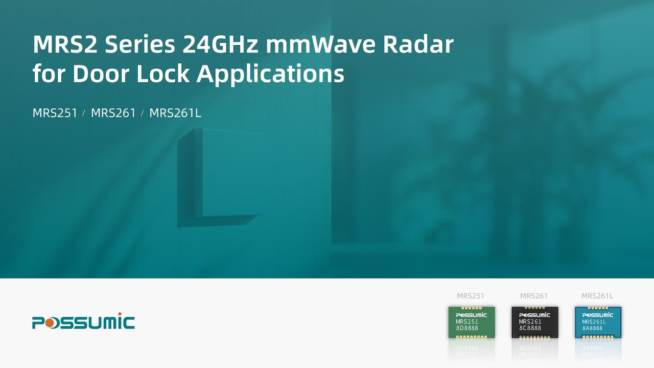 Demo Video | Possumic 24GHz mmWave Radar Smart Lock Scenario Demonstration