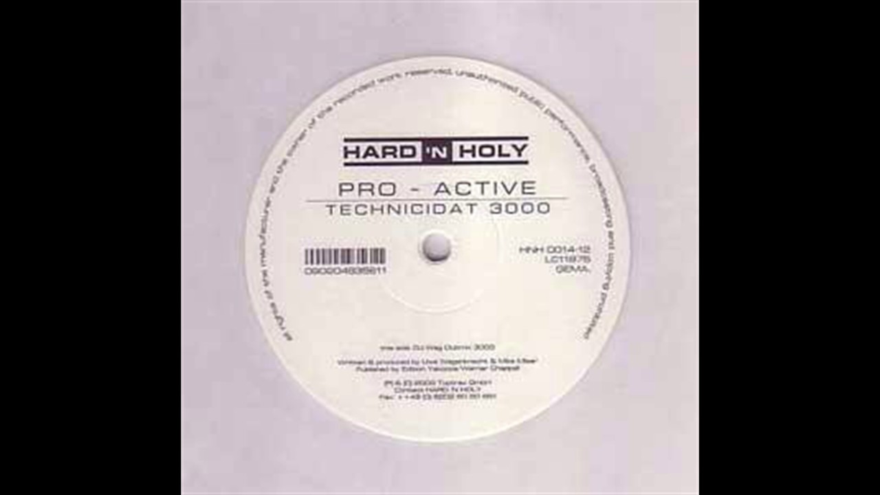 Pro-Active - Technicidat 3000 (Original Mix)