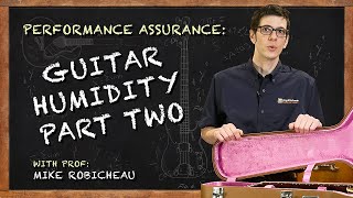 Guitar Humidity How-To [Part 2]