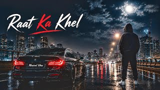 RAAT KA KHEL - MUSICAL VIBES | Midnight Drive Anthem (Official Audio) screenshot 2