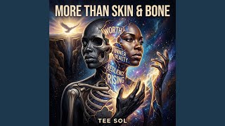 More Than Skin & Bone
