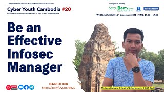 Cyber Youth Cambodia 20: Be an effective Infosec Manager