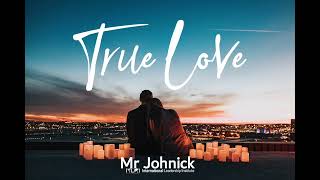 Mr Johnick.|| True Love From God. (Official Audio)