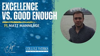 Excellence vs. Good Enough | Interview with Matt Manneage by The Edge of Excellence Podcast No views 2 days ago 50 minutes