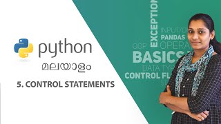 Control Statements | Python Programming For Data Science | Malayalam