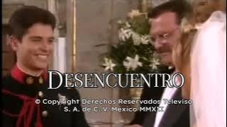 Entrada de la Telenovela Desencuentro 1997 con Daniela Castro y Ernesto Laguardia
