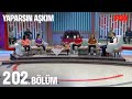 Yaparsın Aşkım 202. Bölüm