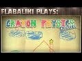Flabaliki Plays Crayon Physics Deluxe 
