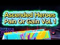 Ascended Heroes: Pain or Gain Vol. 1 👀🥶
