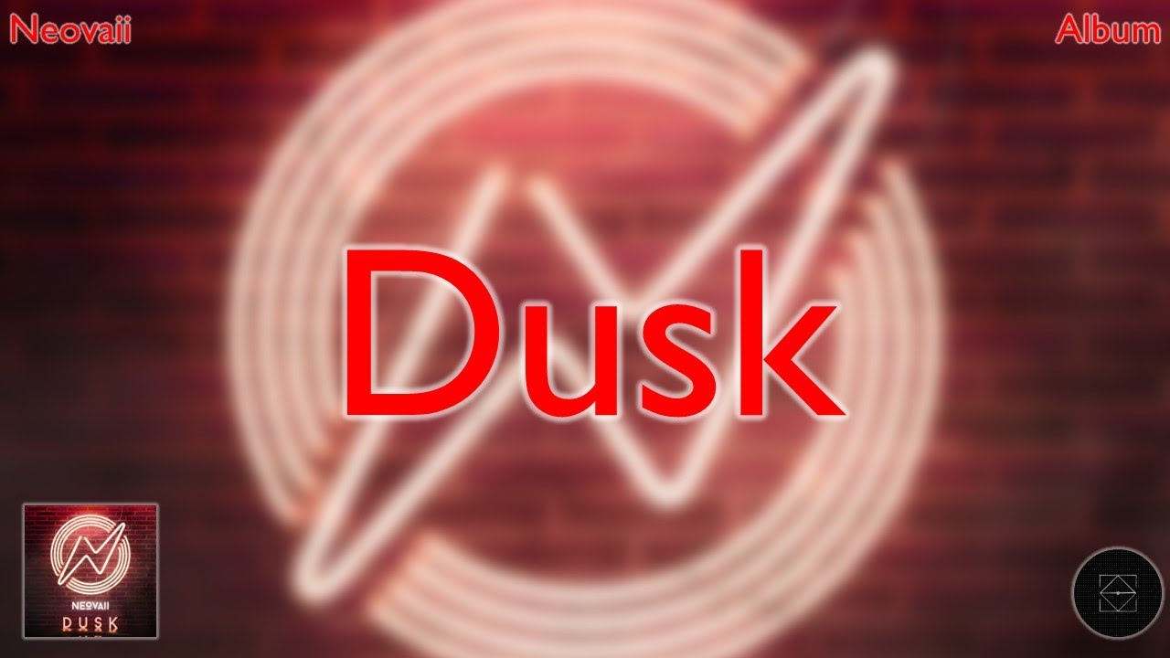Neovaii - Dusk (Drop Compilation)
