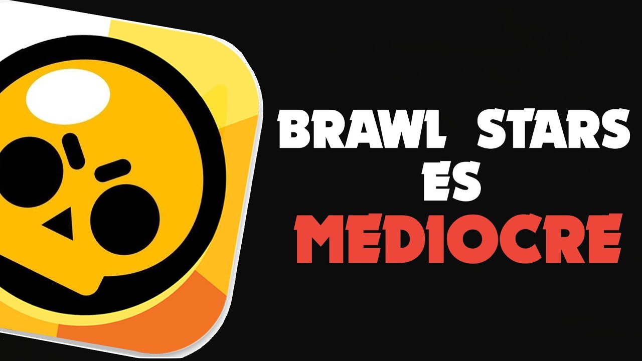 La MEDIOCRIDAD de BRAWL STARS