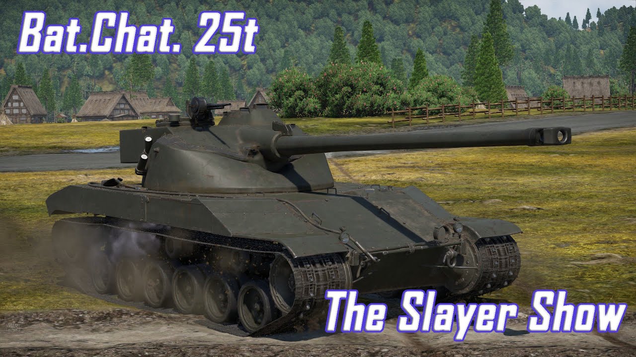 Bat.Chat. 25t - Обзор |Настоящий БАТЯ| War Thunder| - YouTube