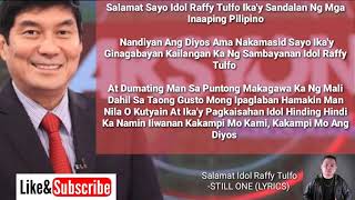 Salamat Idol Raffy Tulfo - Still One (Lyrics)