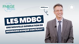 Les Mdbc, Une Nouvelle Génération De Monnaies Banque Centrale ?