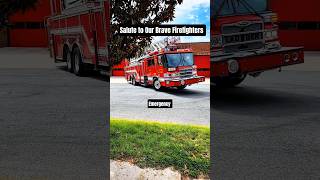 Salute to Our Brave Firefighters