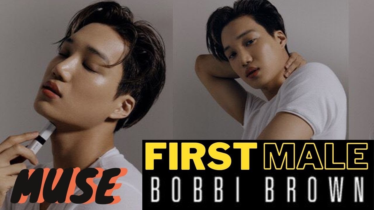 EXO Kai the FIRST Male Muse Ambassador for Bobbi Brown
