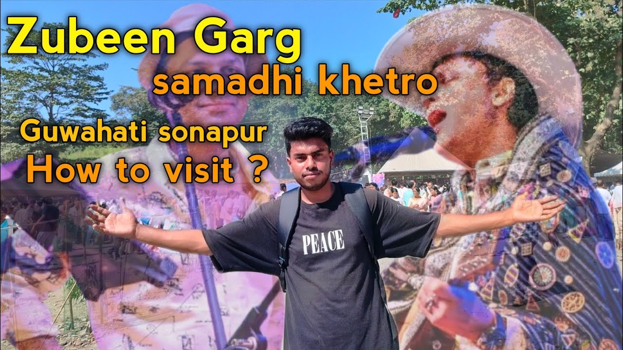 Zubeen Garg Samadhi Khetra Near Guwahati Sonapur | How to visit |Distance#juticeforZubeengarg