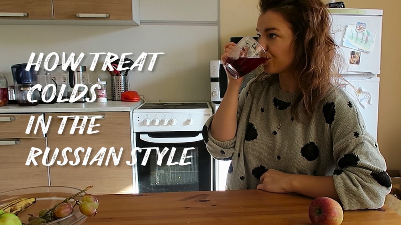 How do Russians treat colds? The most popular ways YouTube