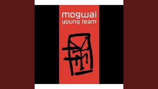 Mogwai Fear Satan (Live)