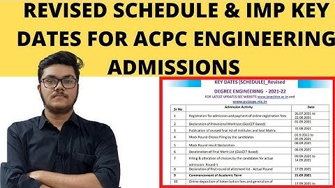 Revised Schedule &Important Key Dates For ACPC Engineering Admission 2021 | Round 1 ??? Mock round??