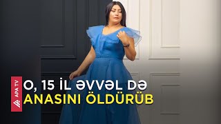 Gəncədə Dəhşət Keçmiş Məhkum Pula Görə Müğənni Bacısını Öldürdü - Apa Tv