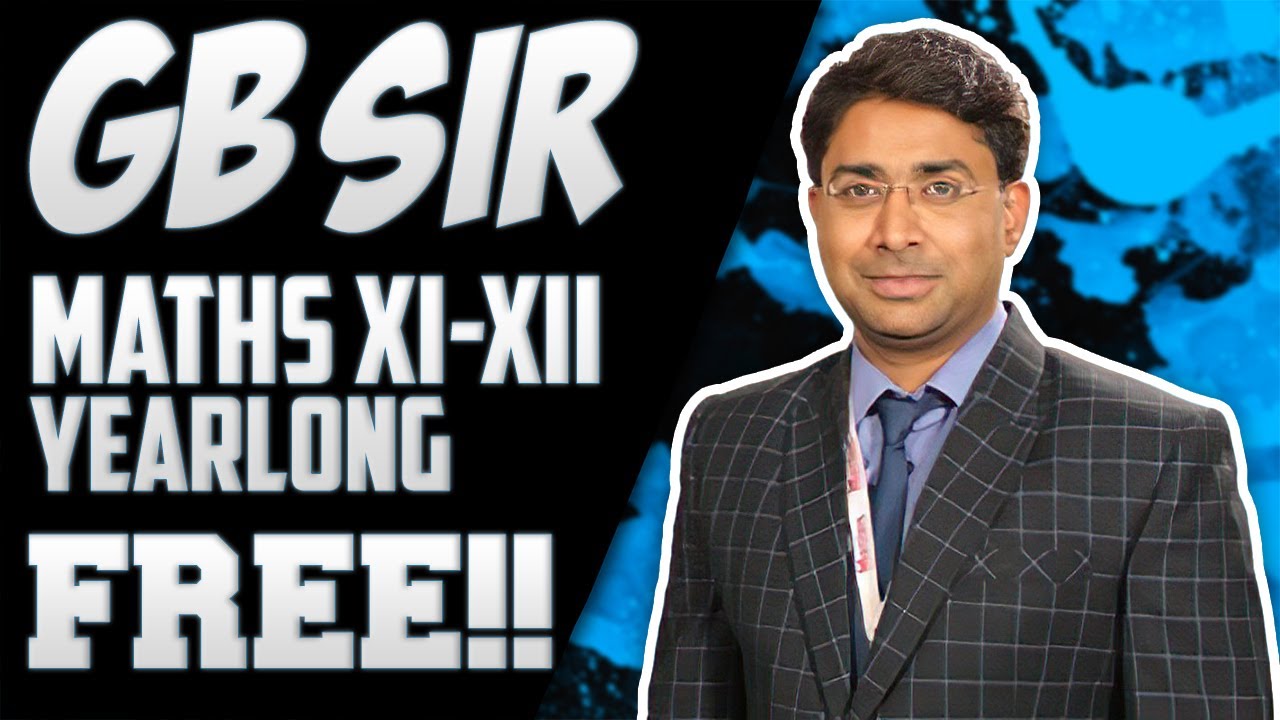 GB SIR JEE MATHS XI-XII YEARLONG LECTURES FREE 🔥🔥🔥 || ETOOS KOTA LECTURES FOR FREE ||