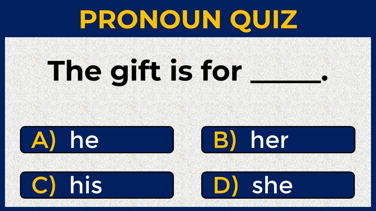 Pronoun Quiz: CAN YOU SCORE 25/25?  