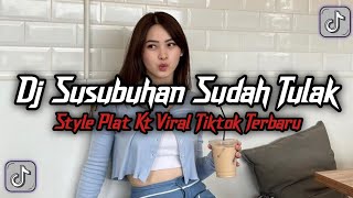 Download Lagu DJ SUSUBUHAN SUDAH TULAK DJ MAWARUNG PLAT KT VIRAL TIKTOK TERBARU YANG KALIAN CARI  MP3