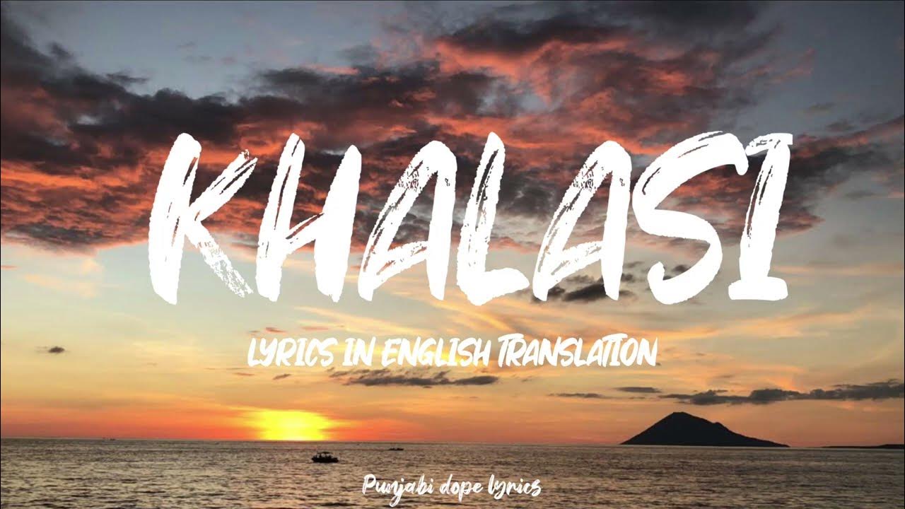 khalasi-lyrics-with-english-translation-aditya-gadhvi-x-achint-coke
