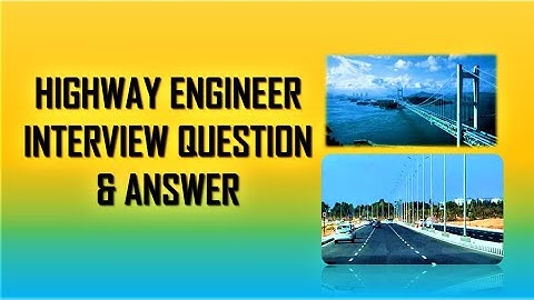 Most Important Interview Questions with Answers | Highway / Road Construction | Civil Engineering