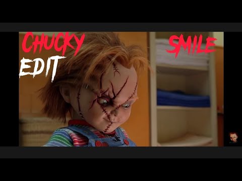 Chucky Edit* Smile