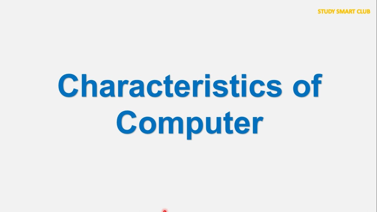 Characteristics of Computer | Speed Accuracy Diligence Versatility ...