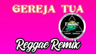 Download Lagu GEREJA TUA || Reggae Remix @Thiano_nangga_RMX MP3 Download Lagu GEREJA TUA || Reggae Remix @Thiano_nangga_RMX MP3