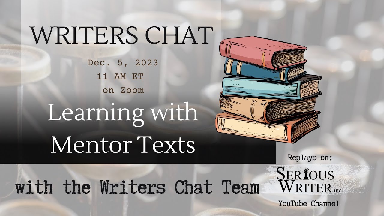 Writing Chat Writers Chat ~ Learning with Mentor Texts - YouTube