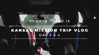 KANSAS MISSION TRIP VLOG | DAY 2 & 3