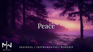 Peace | Soaking Worship Music Into Heavenly Sounds // Instrumental Soaking Worship