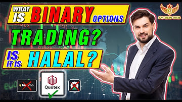 What is Binary Option Trading ? Is it is Halal ?