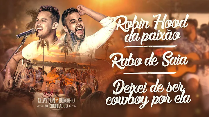Clayton e Romrio - Robin Hood da Paixo/Rabo de Sai...