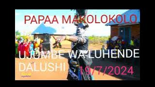 PAPAA MAKOLOKOLO UJUMBE WA LUHENDE DALUSHI 2024