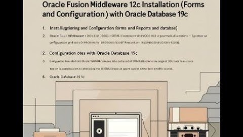 Oracle Fusion Middleware 12c Installation & Configuration (Forms and Reports) -Complete Step‑by‑Step