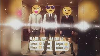 DJ DIA DELICIA FULLBASS BAGAS BAGAS SEKAO