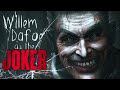 Willem Dafoe as the JOKER • EPIC VOICE IMPRESSION