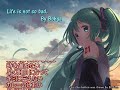 Life is not so bad.(Original song)