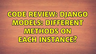 Code Review: Django models: different methods on each instance? Profile