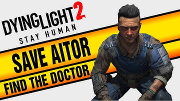 HOW TO SAVE AITOR FROM DYING (Dying Light 2)(22)
