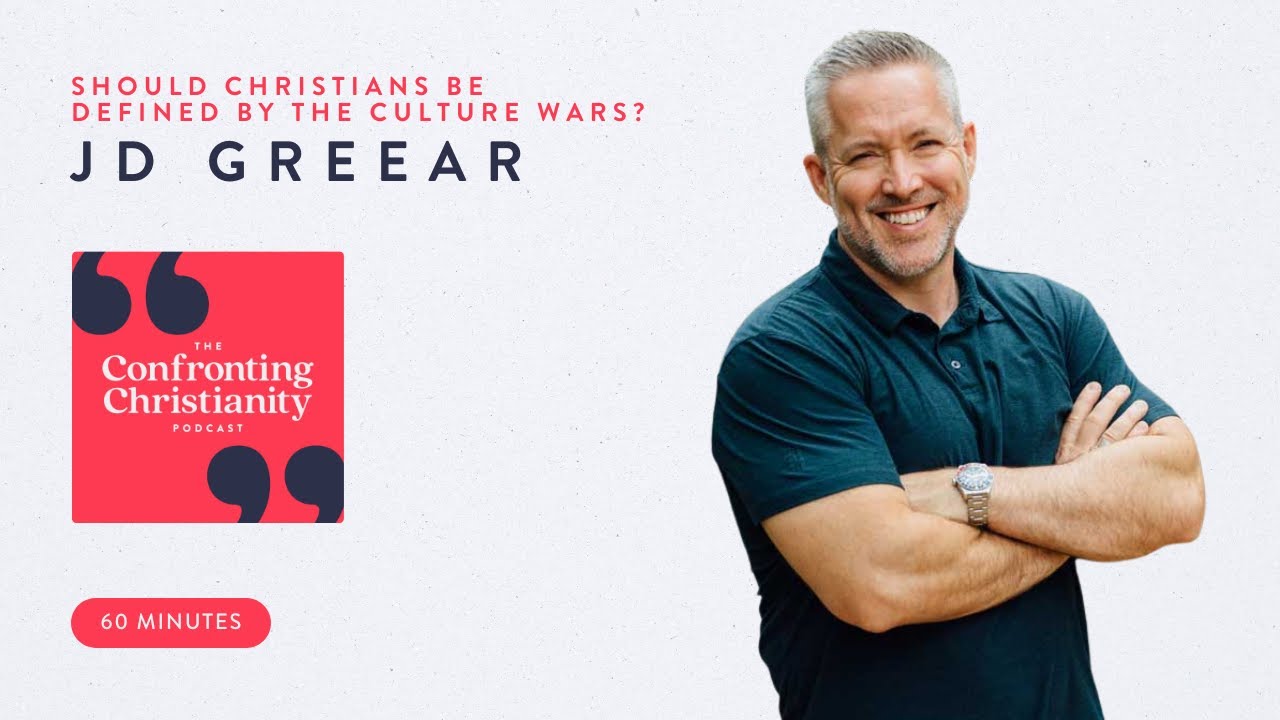 Should Christians Be Defined by The Culture Wars? with J.D. Greear